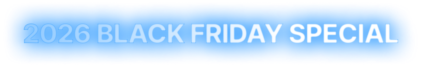 2026 BLACK FRIDAY SPECIAL